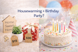 Should You Throw Housewarming and Birthday Party Together?