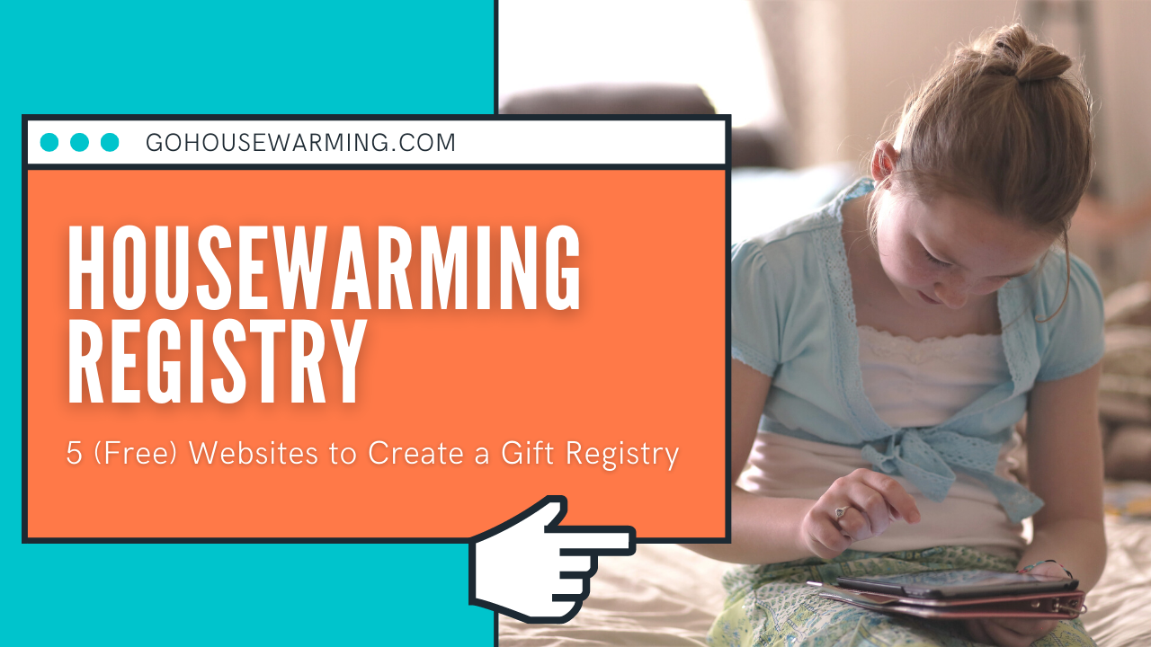 6 quality (free) sites to create housewarming registry
