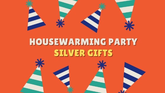 Housewarming Silver Gifts– (2021 Updated)