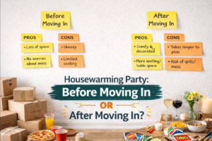housewarming before moving in or after moving in