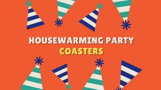 housewarming coasters