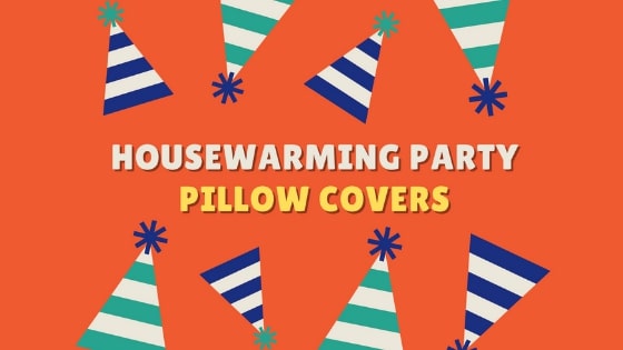 housewarming pillow covers